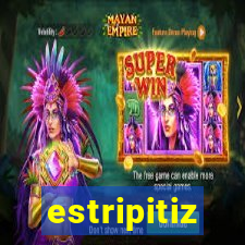 estripitiz