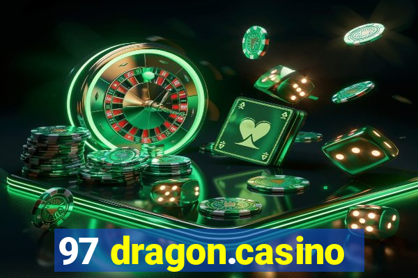 97 dragon.casino