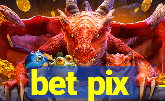 bet pix