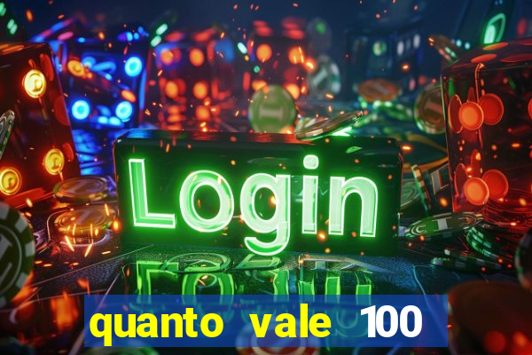 quanto vale 100 pesos em real