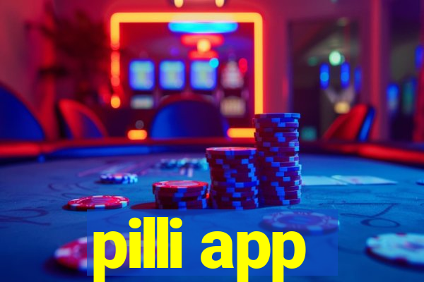 pilli app