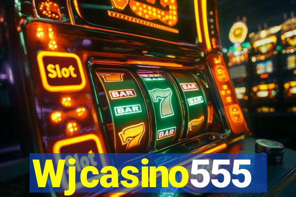 Wjcasino555