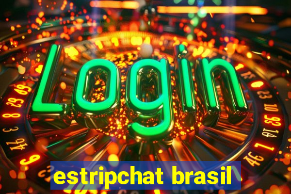 estripchat brasil