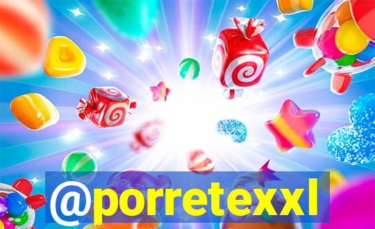 @porretexxl