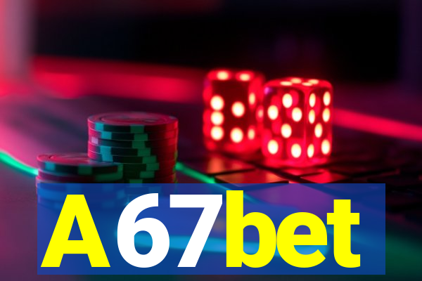 A67bet