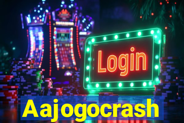 Aajogocrash