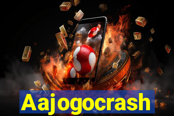 Aajogocrash