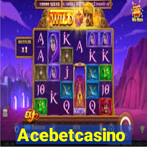 Acebetcasino