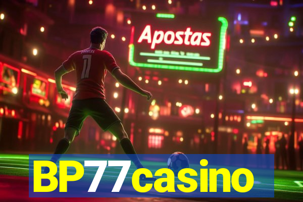 BP77casino