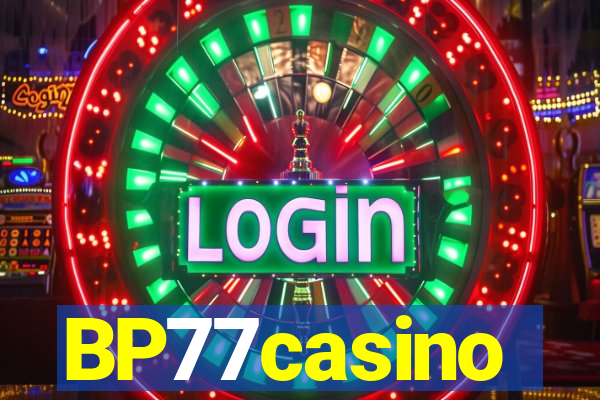 BP77casino