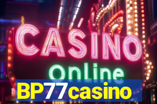 BP77casino