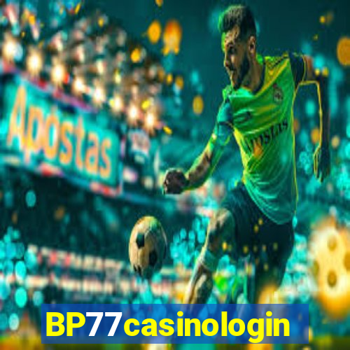 BP77casinologin