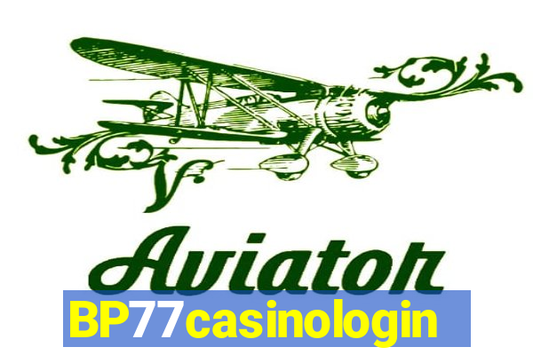 BP77casinologin