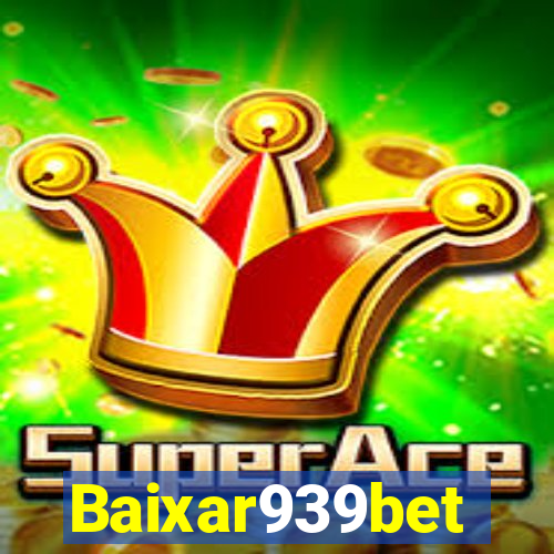 Baixar939bet