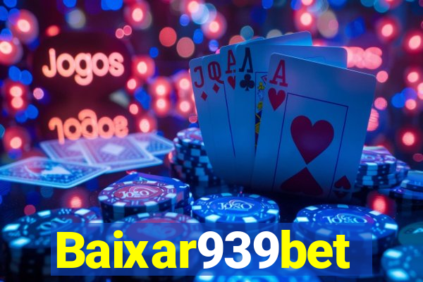 Baixar939bet