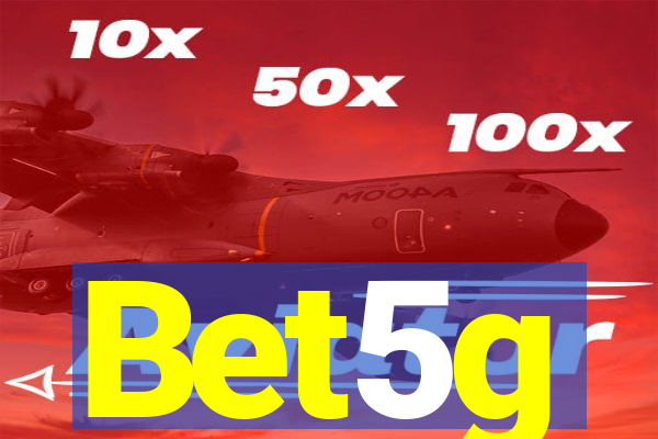 Bet5g