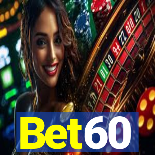 Bet60