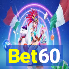 Bet60