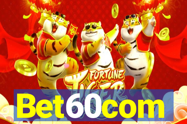 Bet60com