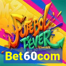 Bet60com