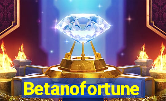 Betanofortune