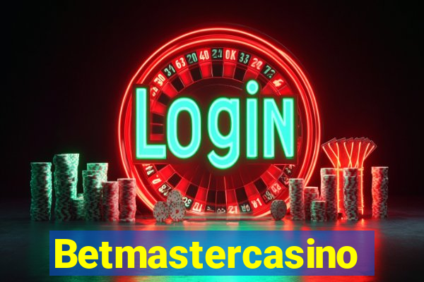 Betmastercasino