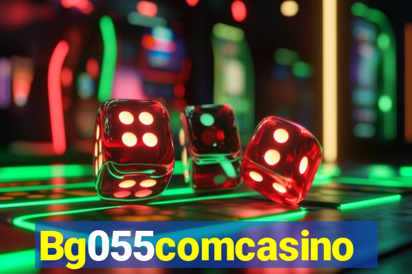 Bg055comcasino