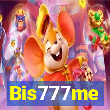 Bis777me