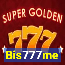 Bis777me