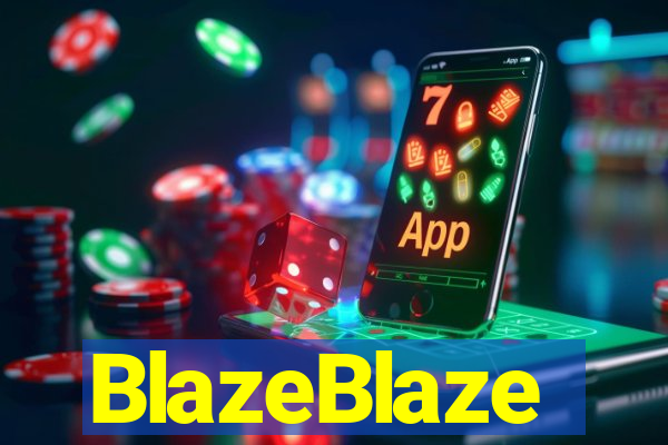 BlazeBlaze