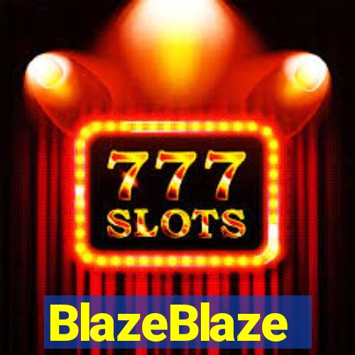 BlazeBlaze