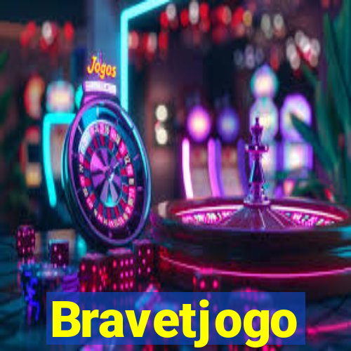 Bravetjogo