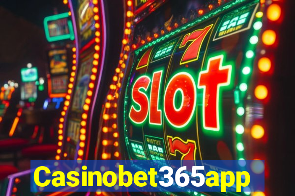 Casinobet365app