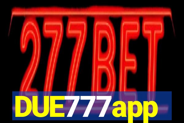 DUE777app