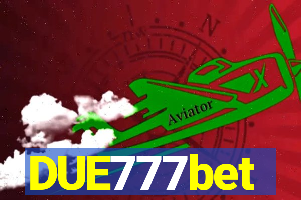 DUE777bet