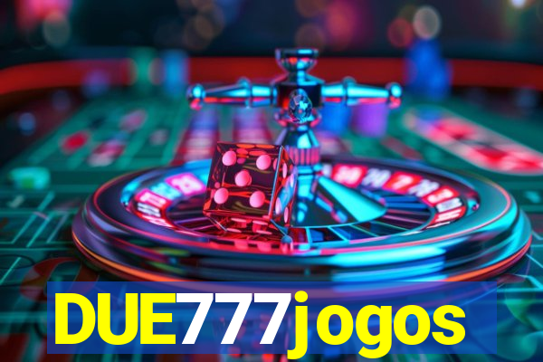 DUE777jogos