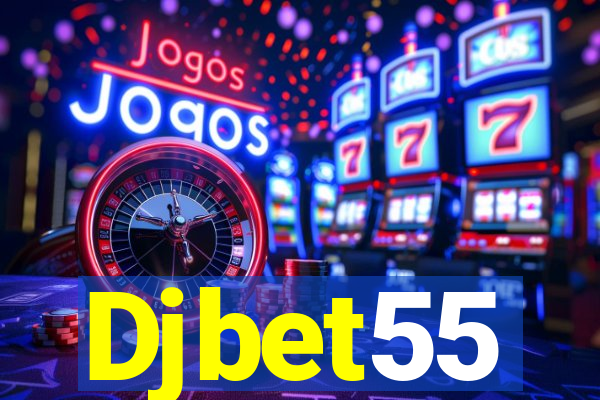 Djbet55