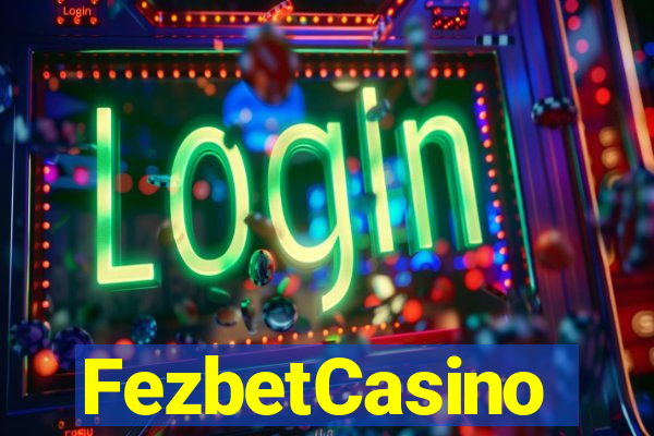 FezbetCasino