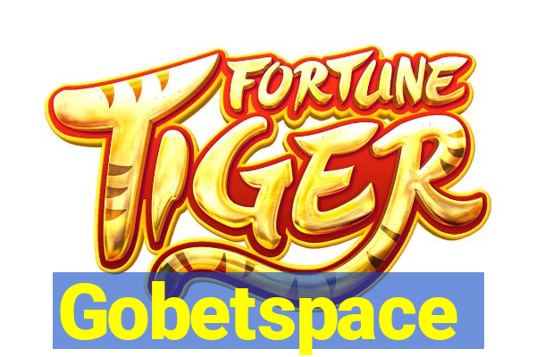 Gobetspace