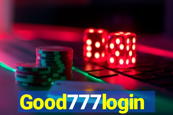 Good777login