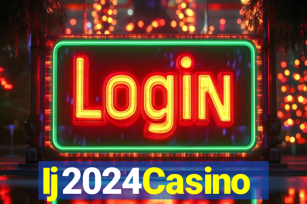 Ij2024Casino