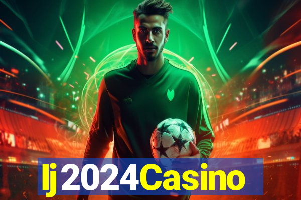 Ij2024Casino