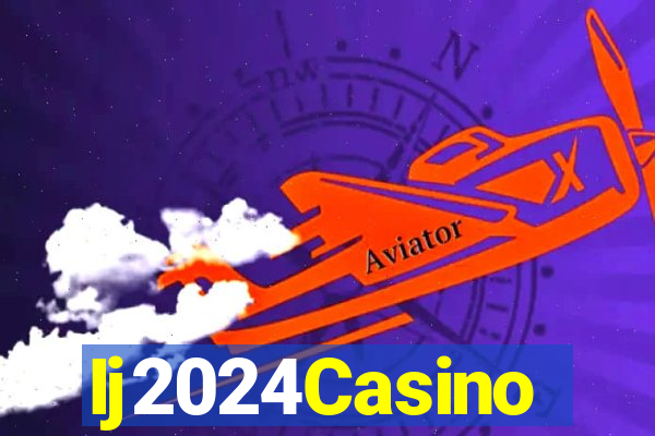 Ij2024Casino