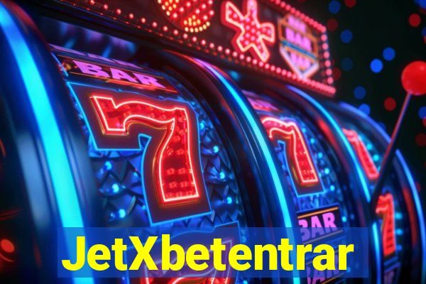 JetXbetentrar