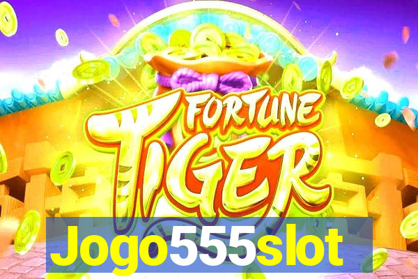 Jogo555slot