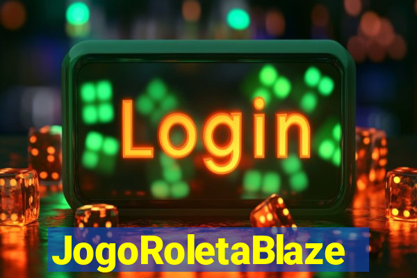 JogoRoletaBlaze