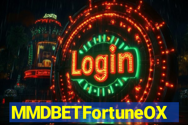 MMDBETFortuneOX