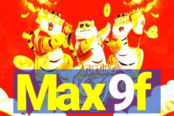 Max9f