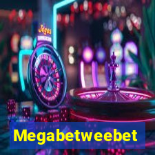 Megabetweebet