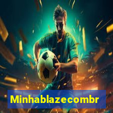 Minhablazecombr